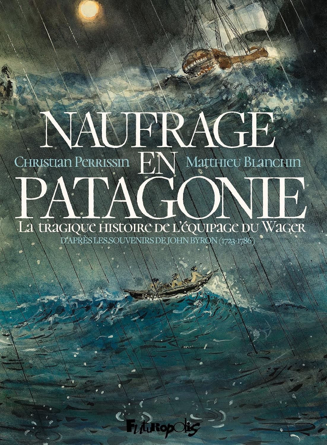 couverture bd Naufrage en Patagonie - La tragique histoire de l'équipage du Wager