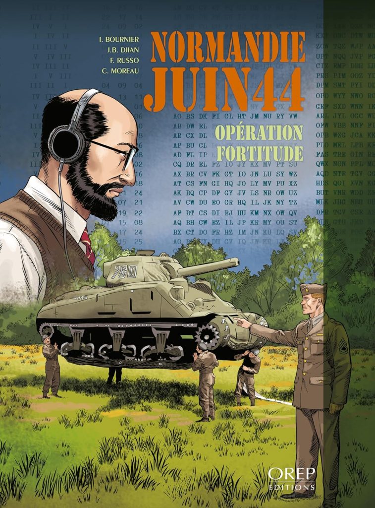 Normandie juin 44 - Tome 11 - Opération Fortitude