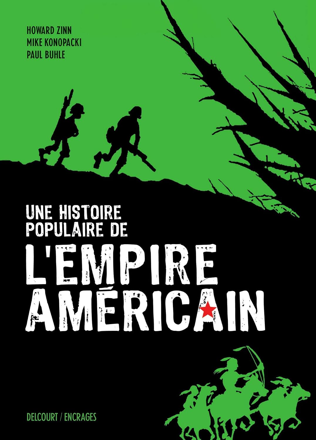 Adaptation BD de Une Histoire Populaire de l&rsquo;Empire Américain