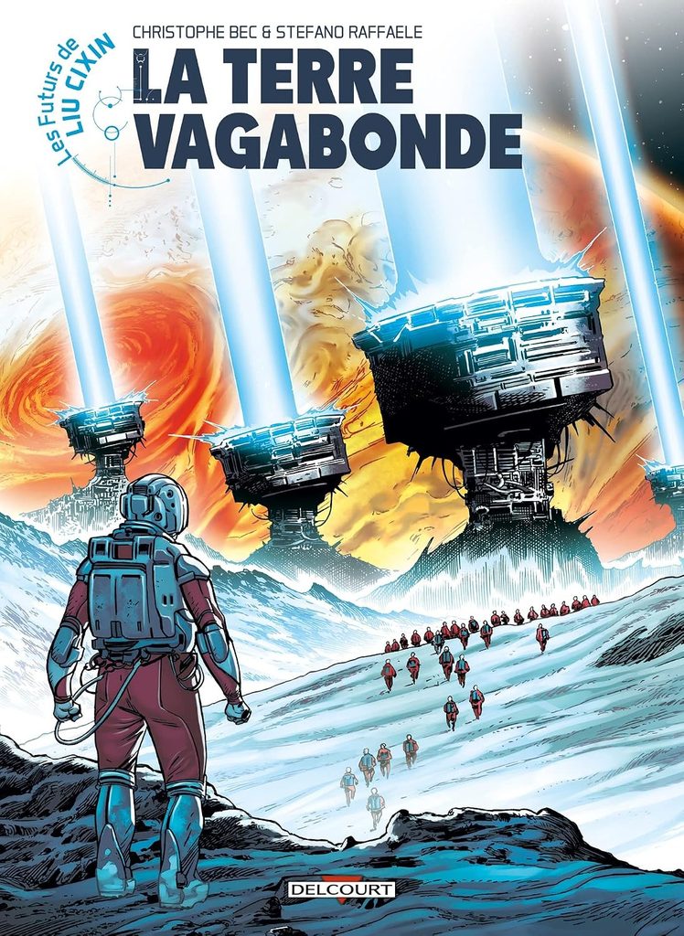 couverture bd Les Futurs de Liu Cixin - Tome 1 - La terre vagabonde