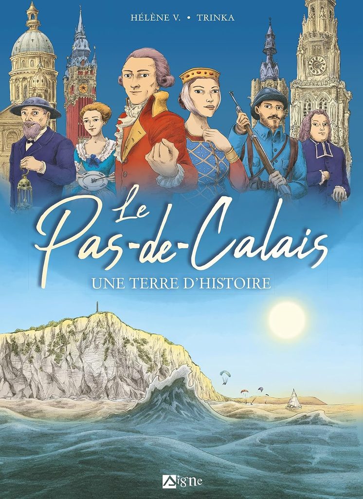 couverture bd Le Pas-de-Calais - Une Terre d'Histoire