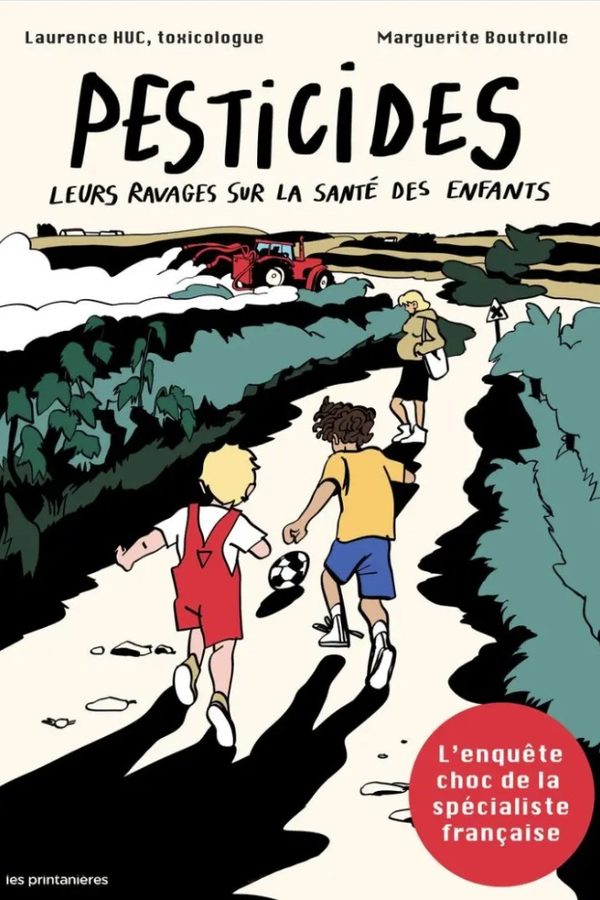 Pesticides – Leurs ravages sur la santé des enfants