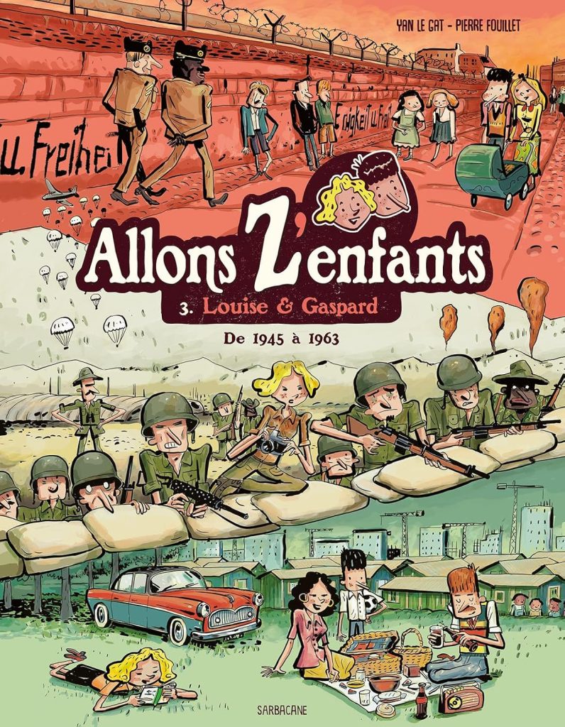 Allons Z'enfants - Tome 3 - Louise & Gaspard (de 1945 à 1963)
