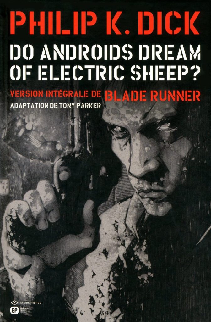 Do Androids Dream of Electric Sheep ? - Tome 1
