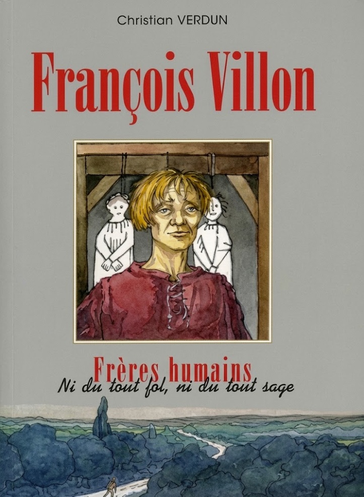 couverture bd François Villon - Ni du tout fol, ni du tout sage