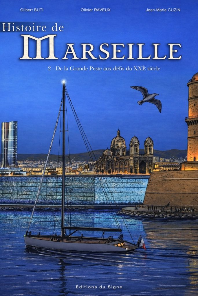 couverture bd Histoire de Marseille - Tome 2 - De la grande peste aux défis du XXIe siècle