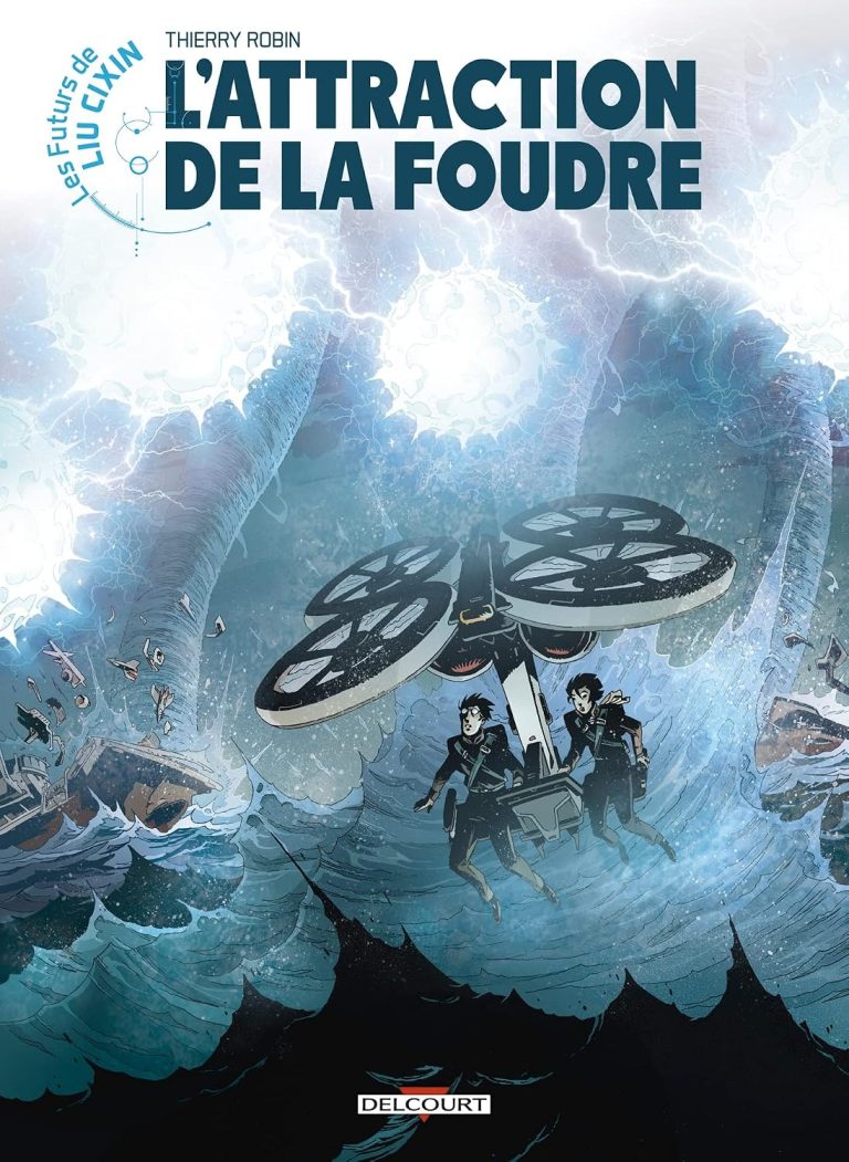 Couverture BD Les Futurs de Liu Cixin - Tome 07 -  L'Attraction de la foudre