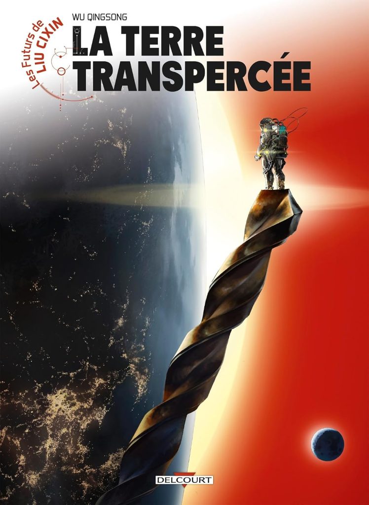 couverture bd Les Futurs de Liu Cixin - Tome 9 - La Terre transpercée