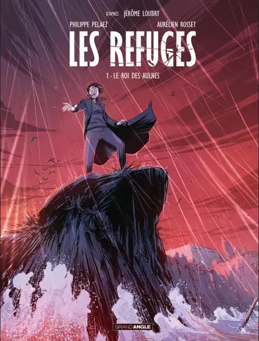 Les Refuges - Tome 1 - Le Roi des Aulnes