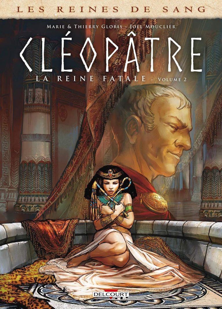 Couverture BD Les Reines de sang - Cléopâtre, la reine fatale - Tome 2