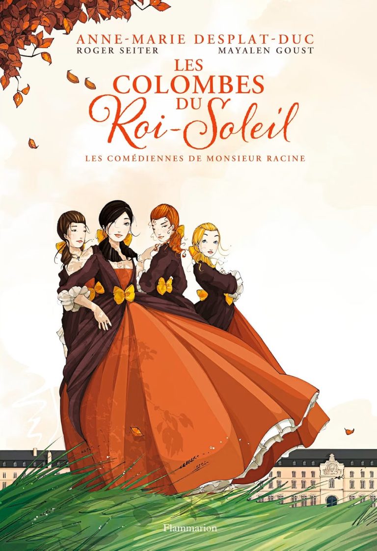 Couverture BD Les colombes du Roi-Soleil - Tome 1 - Les comédiennes de Monsieur Racine