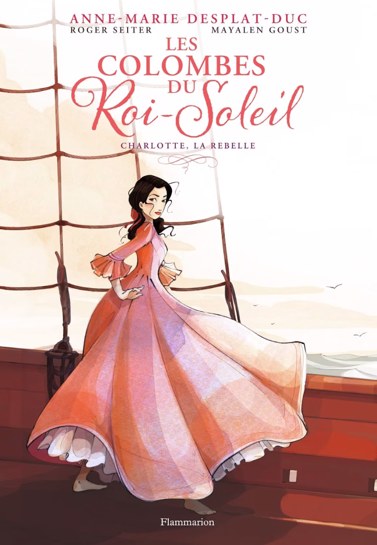 Couverture BD Les Colombes du Roi-Soleil - Tome 3 - Charlotte, la rebelle