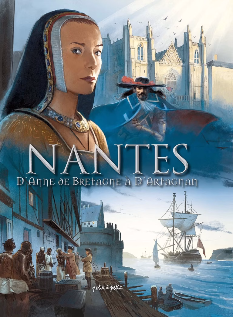 Couverture BD Nantes - Tome 2 - D'Anne de Bretagne à D'Artagnan : de 1440 à 1789