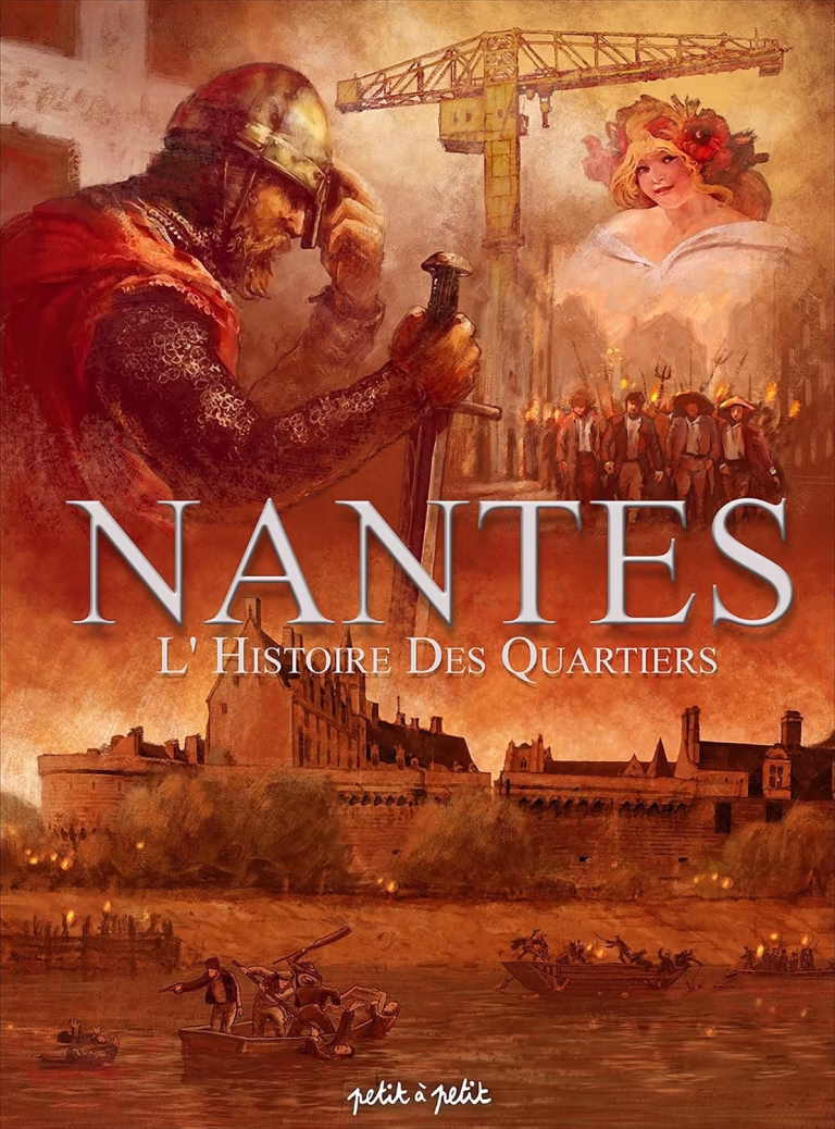 Couverture BD Nantes - Tome 4 - La grande histoire des quartiers