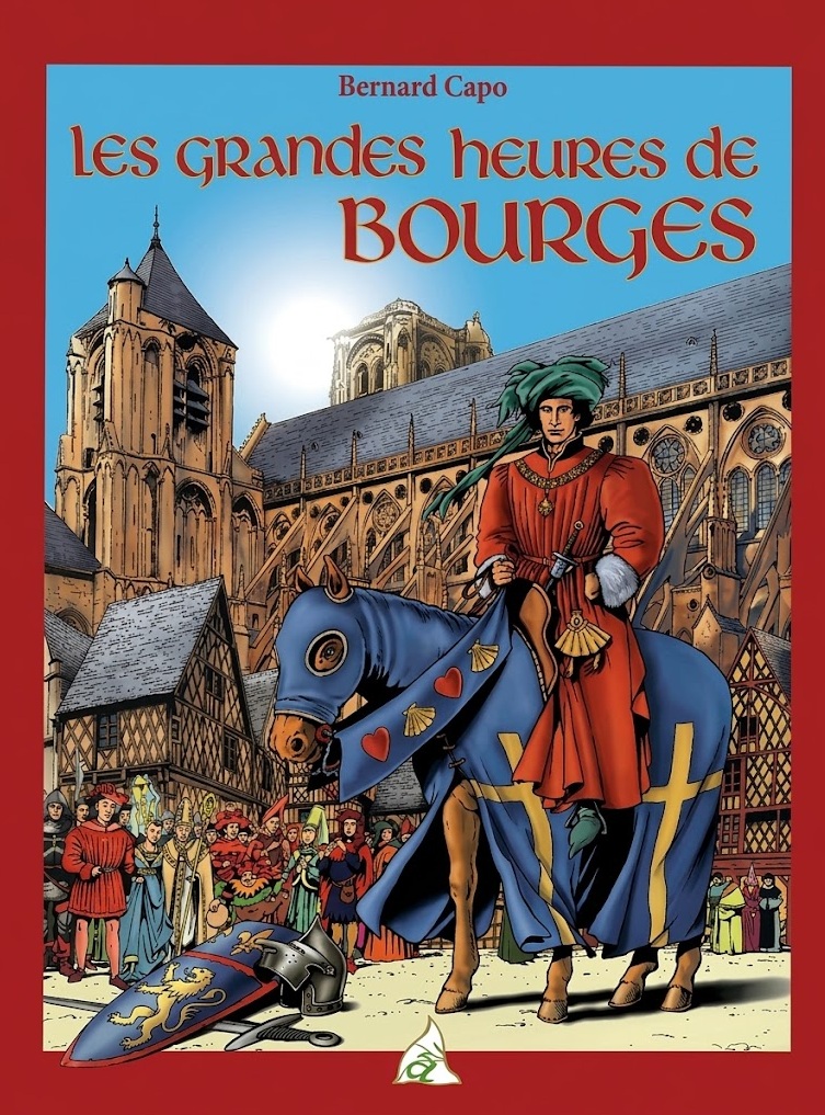 Les grandes heures de Bourges