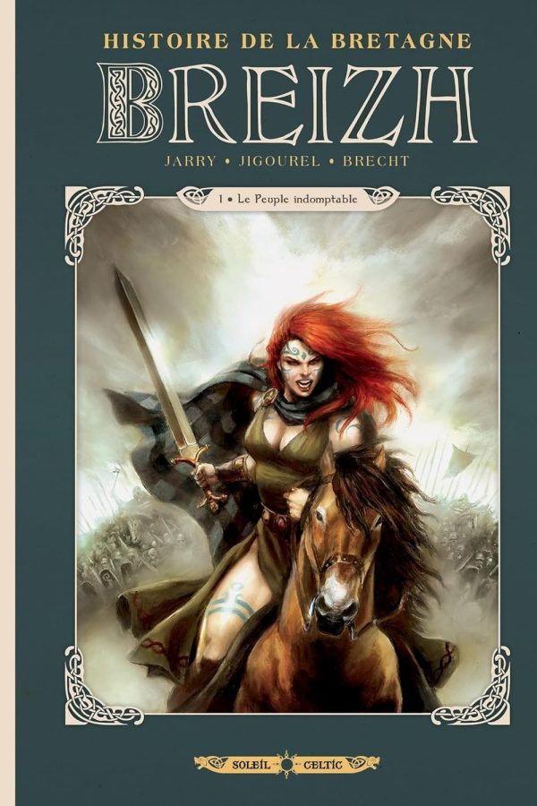 Breizh – Histoire de la Bretagne – Tome 1 – Le peuple indomptable