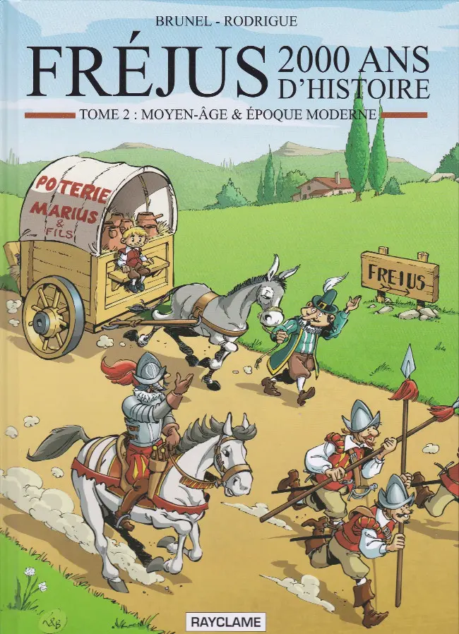 Couverture BD Fréjus - 2000 ans d'histoire - Tome 2 - Moyen-Age et Epoque Moderne