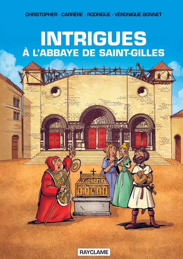 Intrigues à l'abbaye de Saint-Gilles