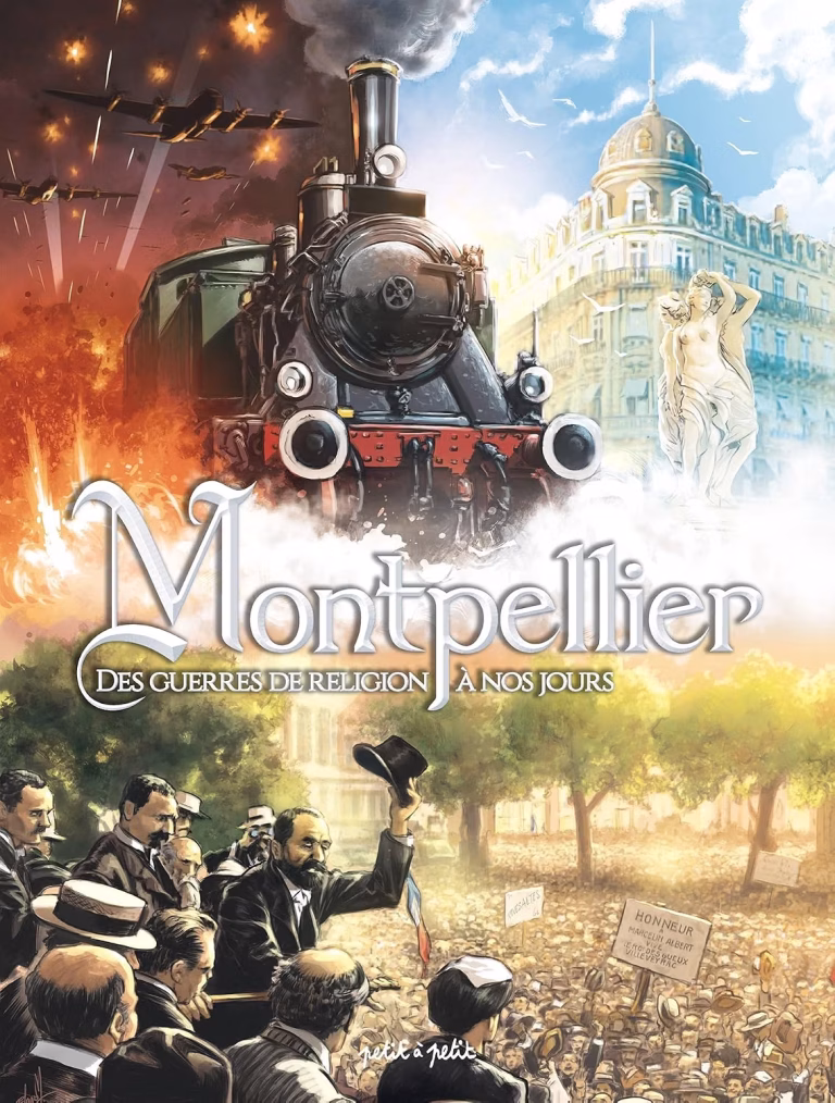 Couverture BD Montpellier - Tome 2 - Des guerres de religion à nos jours : de 1562 à 2022