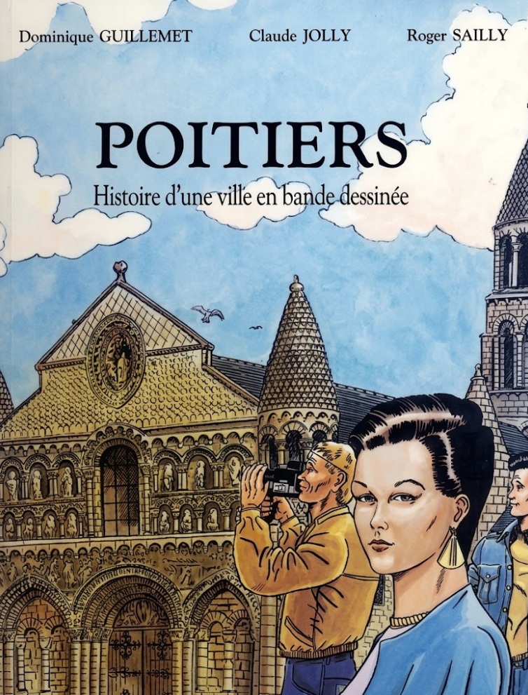 Poitiers - Histoire d'une Ville en Bande Dessinée