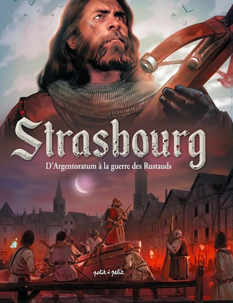 couverture bd Strasbourg - Tome 1 - D'Argentoratum à la guerre des Rustauds