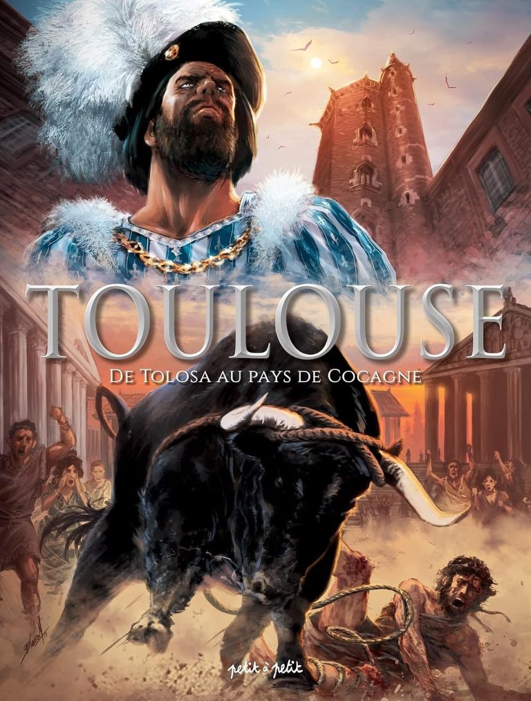 Couverture BD Toulouse - Tome 1 - De Tolosa au pays de Cocagne