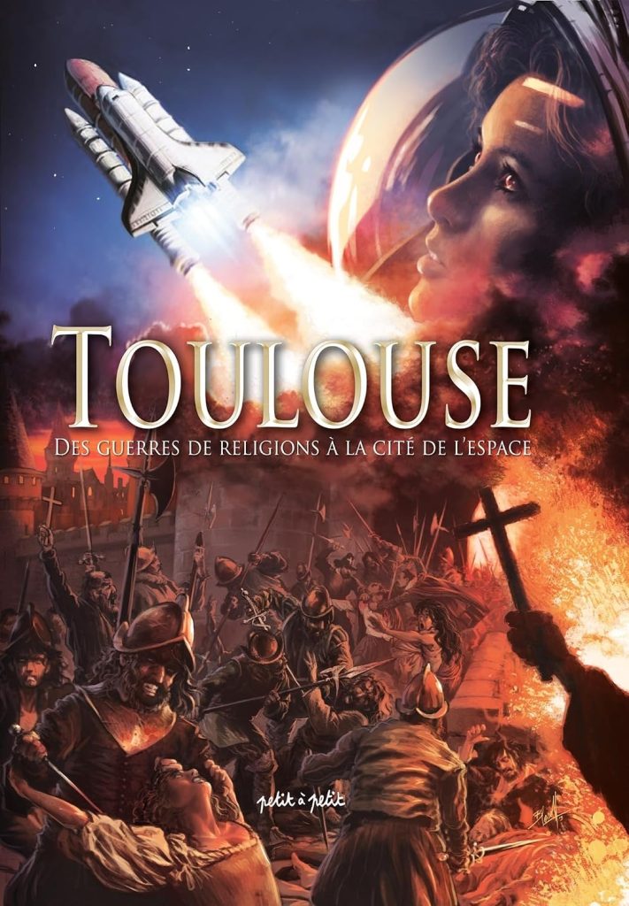 couverture bd Toulouse - Tome 2 -Des guerres de religion à la Cité de l'espace