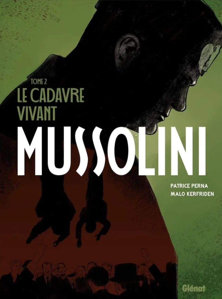 Mussolini - Tome 2 - Le cadavre vivant
