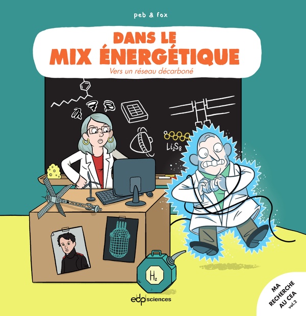 Couverture BD Ma recherche au CEA - Tome 2 - Dans le mix énergétique - Vers un réseau décarboné