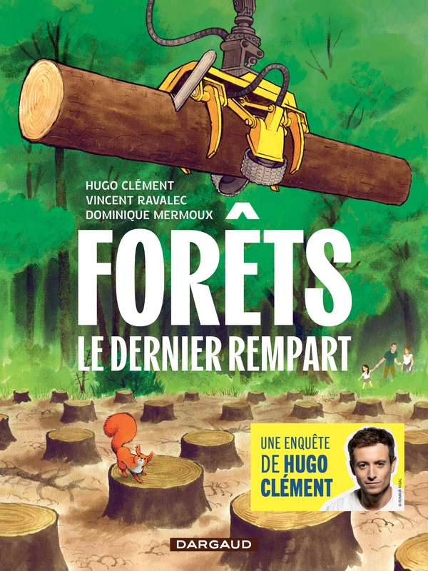 Forêts - Le Dernier rempart