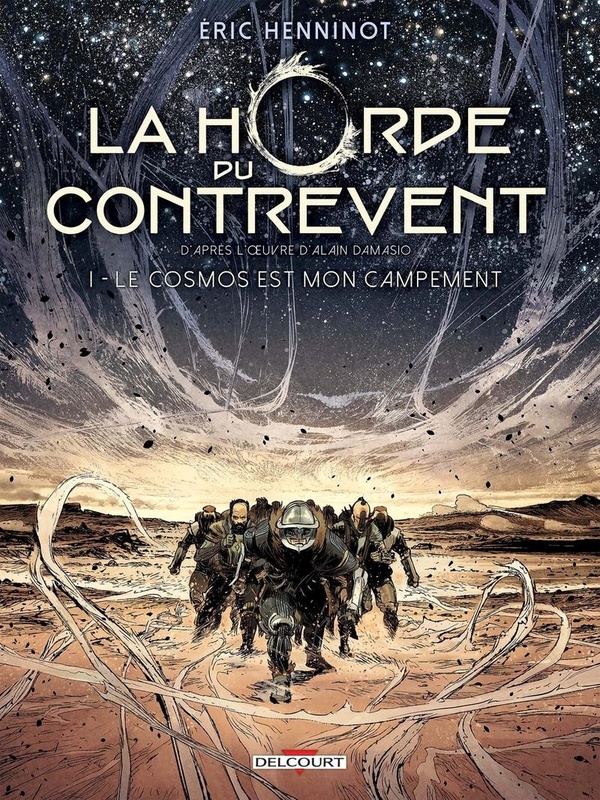 Couverture BD La Horde du Contrevent - Tome 1 - Le cosmos est mon campement