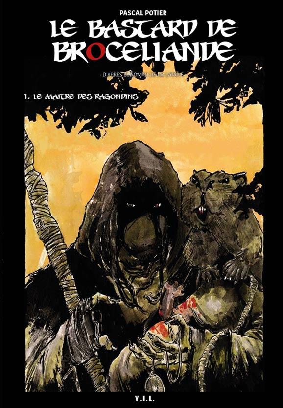 Le Bastard de Brocéliande - Le maître des ragondins