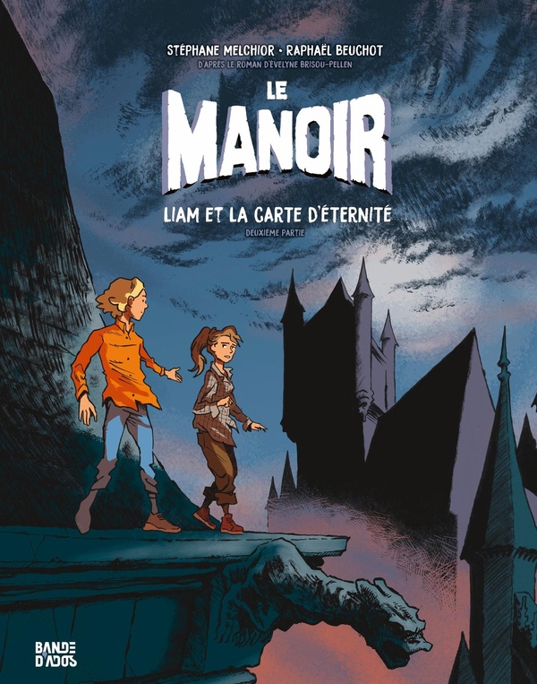 Le Manoir - Liam et la carte d'éternité - Tome 2
