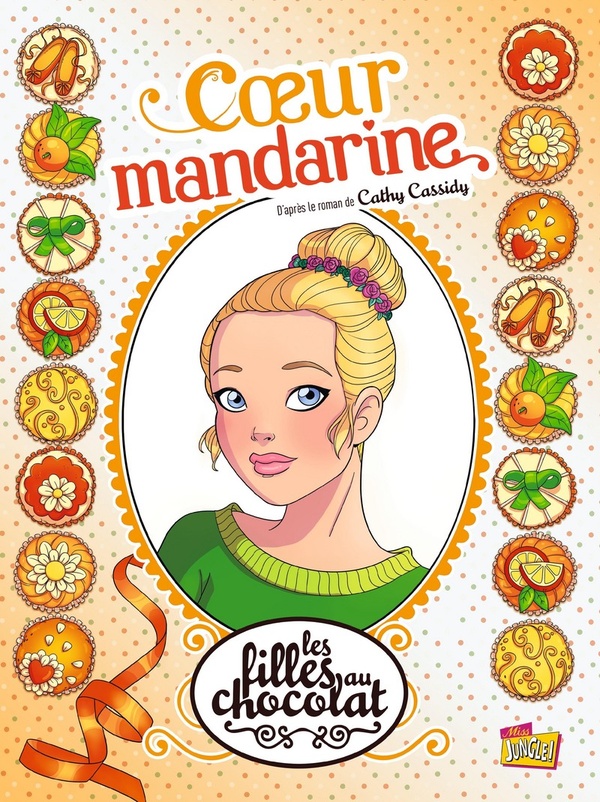 Couverture BD Les filles au chocolat - Tome 03 - Coeur mandarine