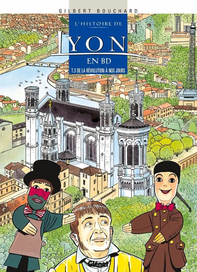 couverture bd L'histoire de Lyon en BD - Tome 03 - De la Révolution à nos jours