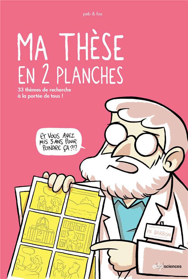 couverture bd Ma thèse en 2 planches - 33 thèmes de recherche à la portée de tous !