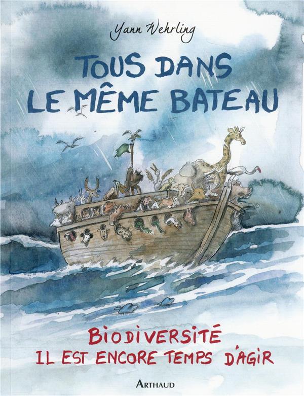 couverture bd Tous dans le même bateau - Biodiversité, il est encore temps d'agir